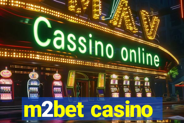 m2bet casino